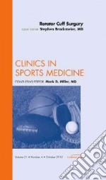 Rotator Cuff Surgery, an Issue of Clinics in Sports Medicine