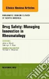 Drug Safety and Managing Innovation in Rheumatology, an Issu libro str