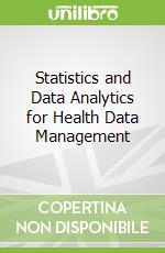 Statistics and Datà Analytics for Health Datà Management