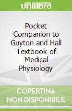 Pocket Companion to Guyton and Hall Textbook of Medical Physiology