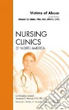 Victims of Abuse, An Issue of Nursing Clinics libro str