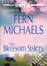 The Blossom Sisters (CD Audiobook)