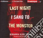 Last Night I Sang to the Monster (CD Audiobook)