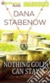 Nothing Gold Can Stay (CD Audiobook) libro str