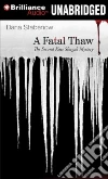 A Fatal Thaw (CD Audiobook) libro str