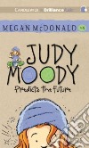 Judy Moody Predicts the Future (CD Audiobook) libro str