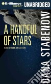 A Handful of Stars (CD Audiobook) libro str