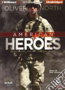 American Heroes (CD Audiobook) libro in lingua di North Oliver, Holton Chuck (EDT), Gigante Phil (NRT)