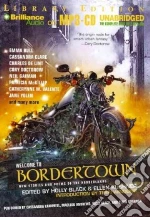 Welcome to Bordertown (CD Audiobook)