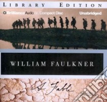 A Fable (CD Audiobook) libro in lingua di Faulkner William, Pariseau Kevin (NRT)