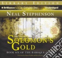 Solomon's Gold (CD Audiobook) libro in lingua di Stephenson Neal, Prebble Simon (NRT), Pariseau Kevin (NRT)