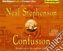 The Confusion (CD Audiobook) libro in lingua di Stephenson Neal, Prebble Simon (NRT), Kellgren Katherine (NRT), Pariseau Kevin (NRT)