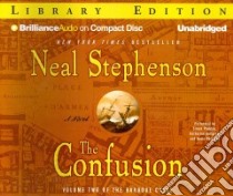 The Confusion (CD Audiobook) libro in lingua di Stephenson Neal, Prebble Simon (NRT), Kellgren Katherine (NRT), Pariseau Kevin (NRT)