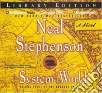 The System of the World (CD Audiobook) libro in lingua di Stephenson Neal, Prebble Simon (NRT), Pariseau Kevin (NRT), Stephenson Neal (NRT)