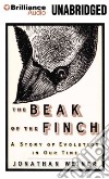 The Beak of the Finch (CD Audiobook) libro str