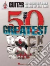 Guitar World 50 Greatest Rock Songs of All Time libro str