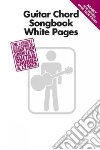 Guitar Chord Songbook White Pages libro str