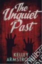 The Unquiet Past