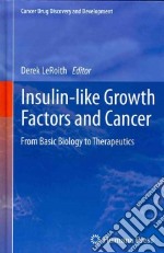 Insulin-Like Growth Factors and Cancer