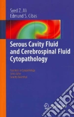 Serous Cavity Fluid and Cerebrospinal Fluid Cytopathology