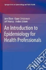 An Introduction to Epidemiology for Health Professionals