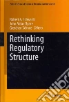 Rethinking Regulatory Structure libro str