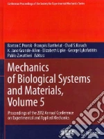 Mechanics of Biological Systems and Materials
