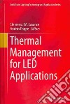 Thermal Management for LED Applications libro str