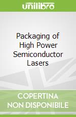 Packaging of High Power Semiconductor Lasers