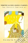 Spirit Realm-god-angels-mankind: the Eternal Connection libro str