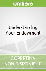 Understanding Your Endowment