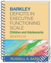 Barkley Deficits in Executive Functioning Scale--children and Adolescents (Bdefs-ca) libro in lingua di Barkley Russell A.