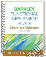 Barkley Functional Impairment Scale--Children and Adolescents (BFIS-CA)
