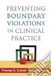 Preventing Boundary Violations in Clinical Practice libro str