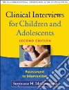 Clinical Interviews for Children and Adolescents libro str