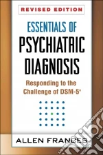 Essentials of Psychiatric Diagnosis