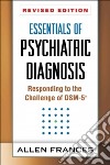 Essentials of Psychiatric Diagnosis libro str