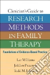 Clinician's Guide to Research Methods in Family Therapy libro str