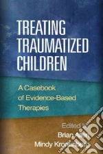 Treating Traumatized Children