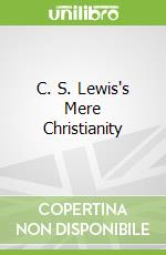C. S. Lewis's Mere Christianity