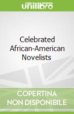 Celebrated African-American Novelists