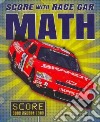 Score With Race Car Math libro str