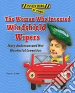 The Woman Who Invented Windshield Wipers