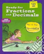 Ready for Fractions and Decimals