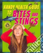 Handy Health Guide to Bites and Stings