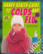 Handy Health Guide to Colds and Flu