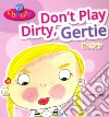 Don't Play Dirty, Gertie libro str