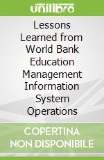 Lessons Learned from World Bank Education Management Information System Operations