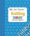 Get Started Knitting libro str