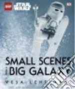 Small Scenes from a Big Galaxy